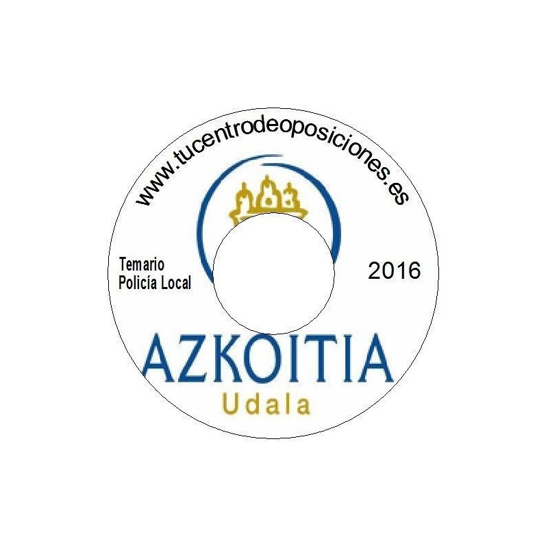Temario Policía Local. Ayuntamiento de Azkoitia (Guipuzkoa)